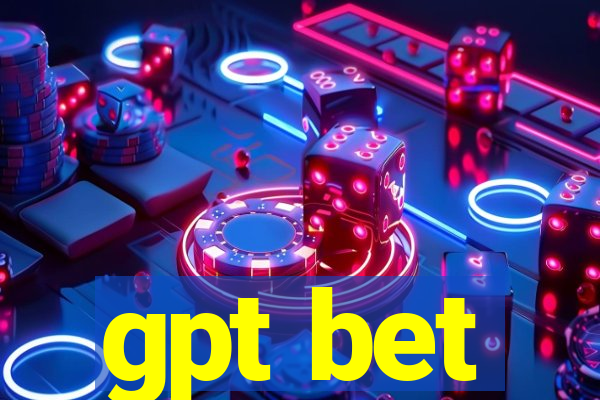 gpt bet